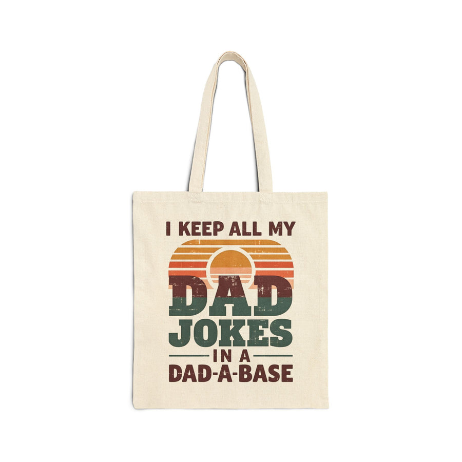 I Keep All My Dad Jokes in a Dad-A-Base – Funny Retro Father’s Day Gift Tote Bag